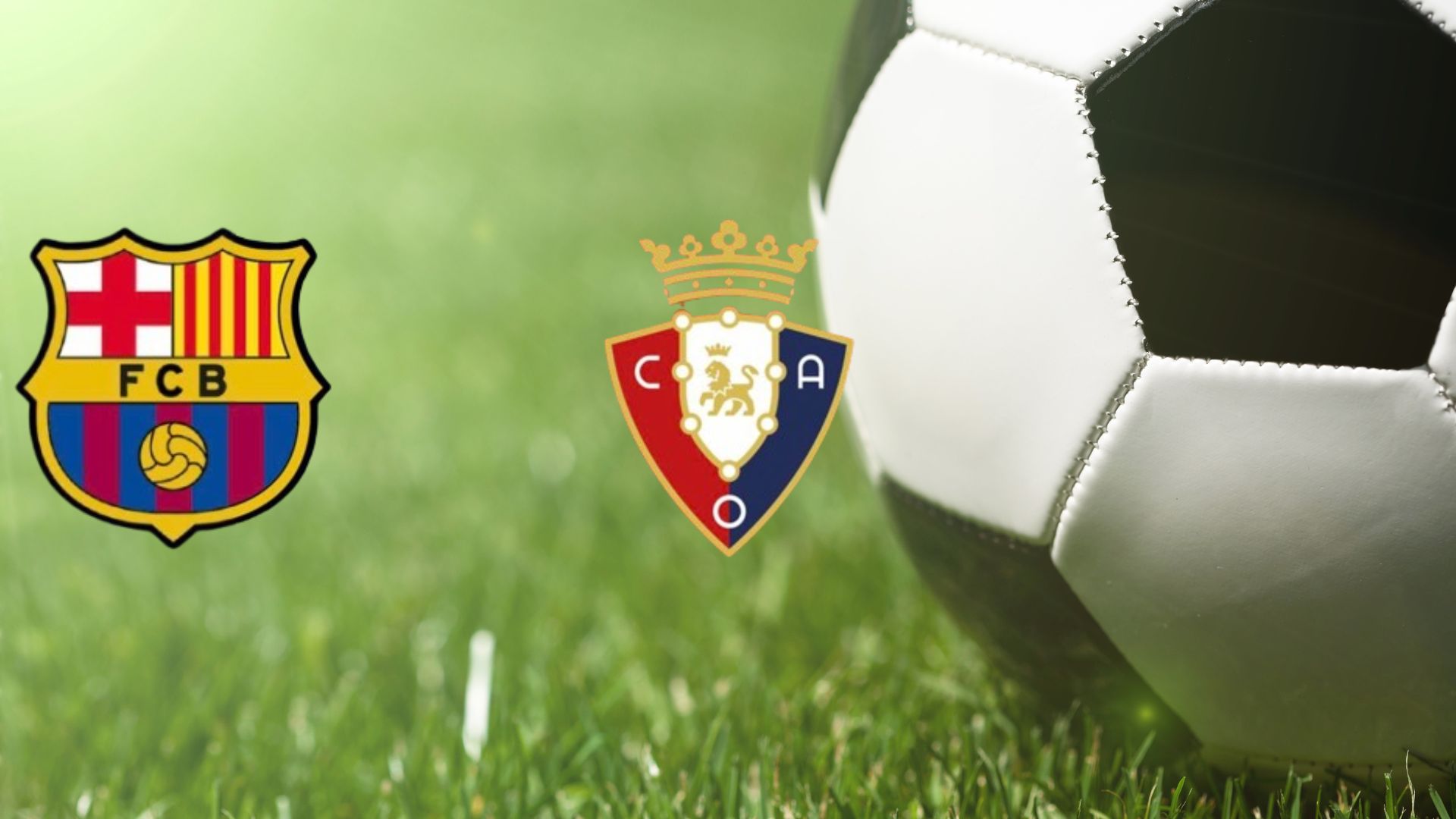 Barcelona face Osasuna in La Liga. Graphics: Van An