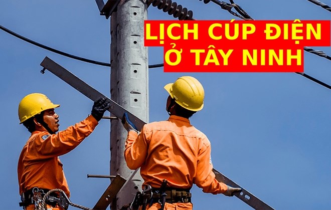 Lịch cúp điện ở Tây Ninh ngày 9 và 10.3