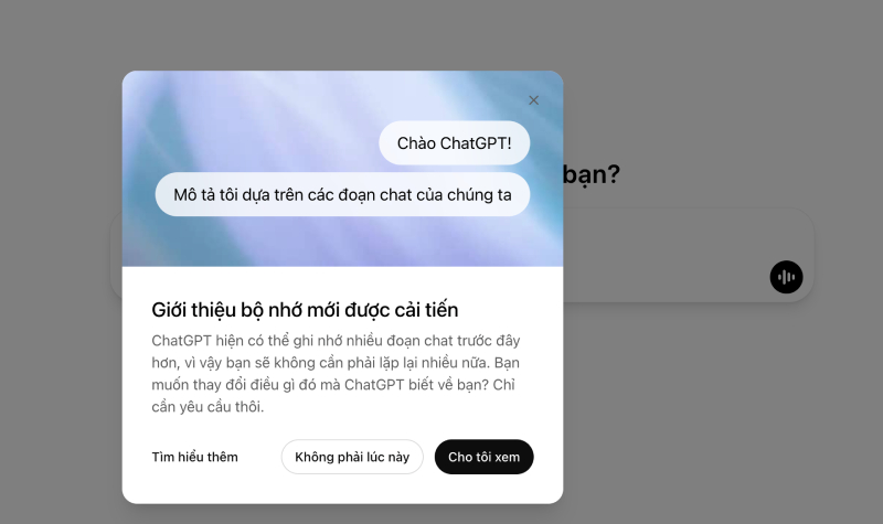 ChatGPT has just been updated with improved memory. Photo: Quang Minh