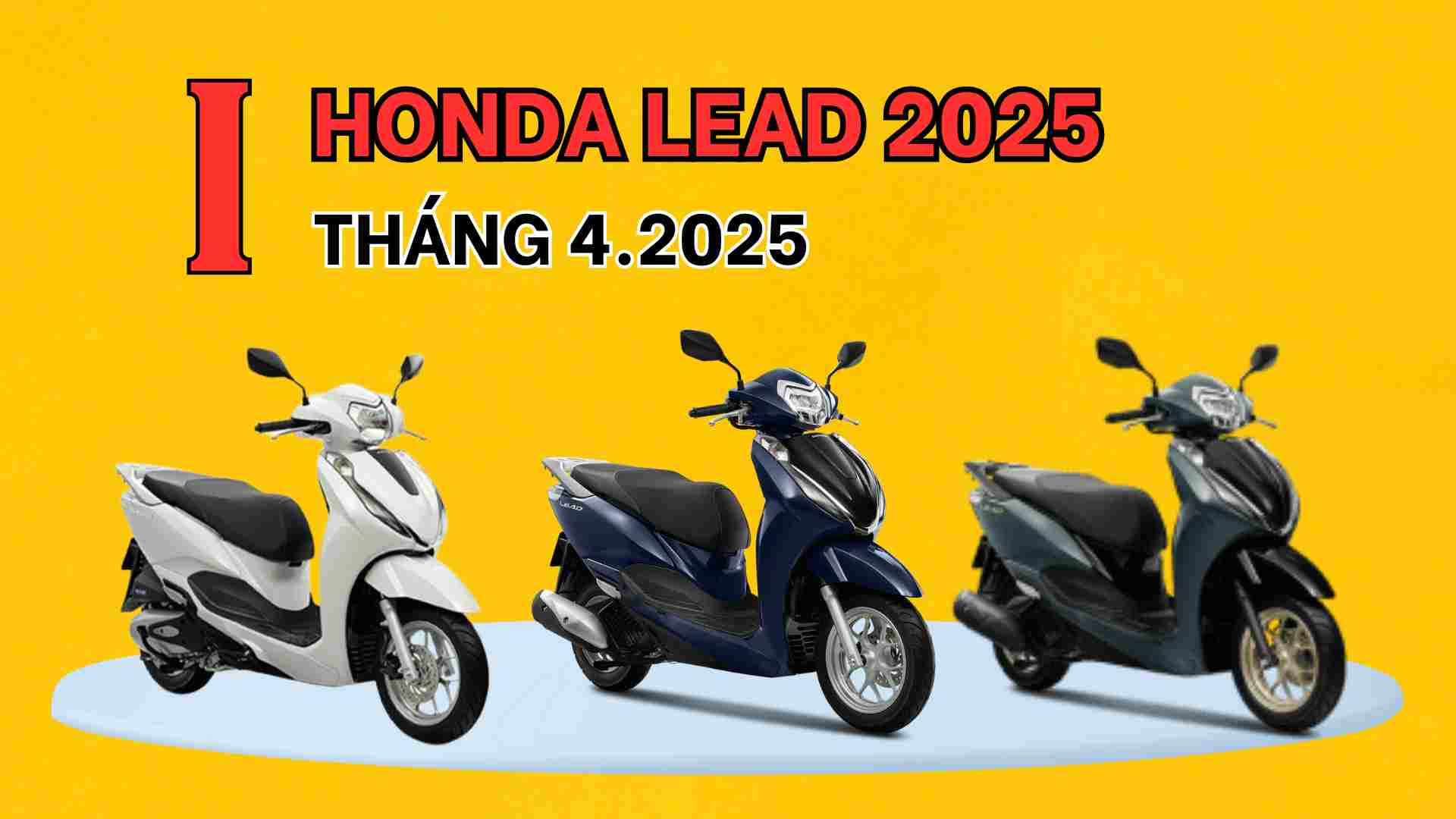 El precio de referencia del modelo Honda Lead en abril de 2025. Diseño y dibujo: Viet Hoang