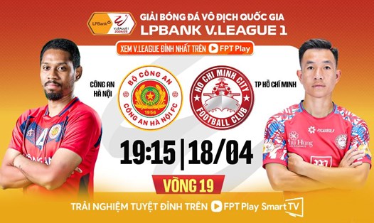 Công an Hà Nội tiếp đón TPHCM ở vòng 19. Ảnh: FPT Play