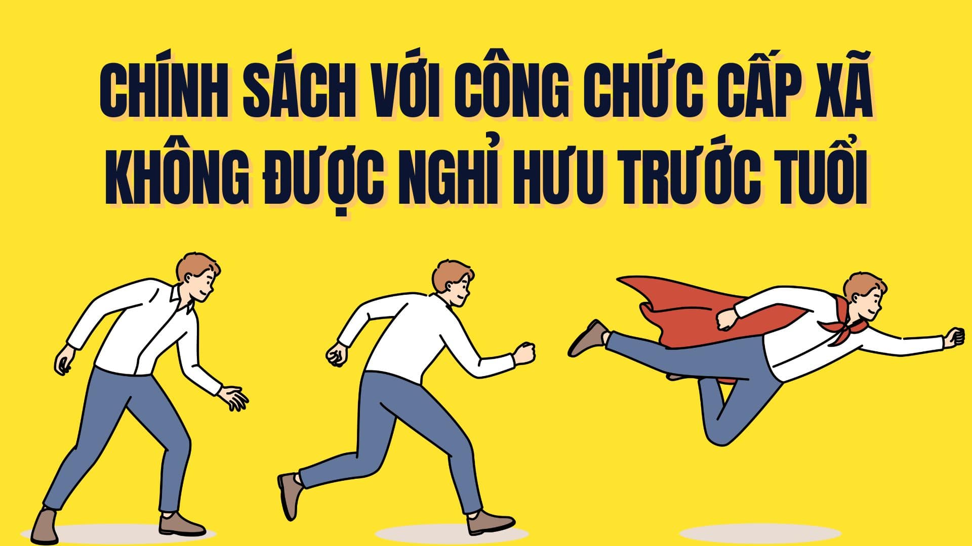 Policy for commune-level civil servants not to retire early. Graphics: Tra My