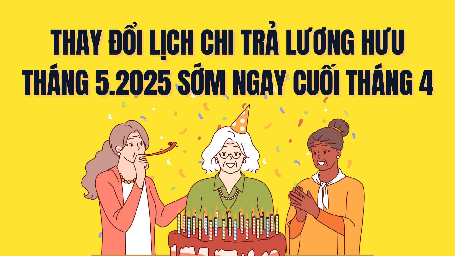 Change the pension payment schedule for May 2025 early at the end of April. Graphics: Tra My