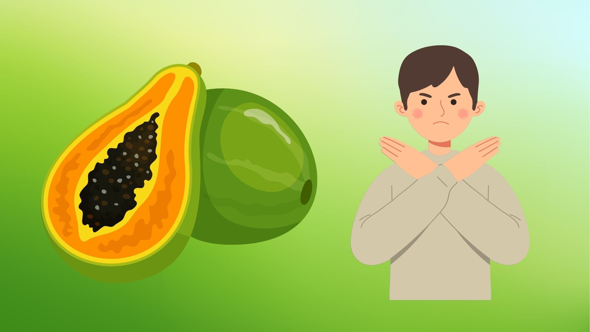 Papaya is good enough but some people should limit or avoid eating