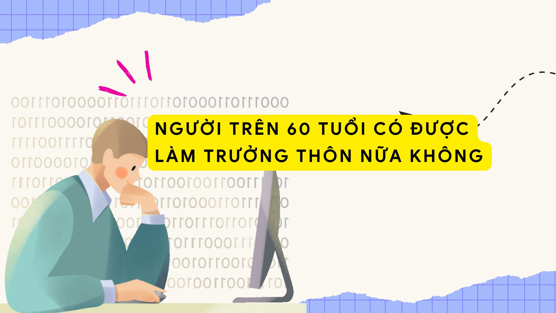 ¿Pueden los mayores de 60 años ser Jefes de Pueblo, Mayores de la Ciudad