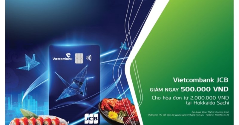 Ưu đãi đậm chất cùng thẻ Vietcombank JCB