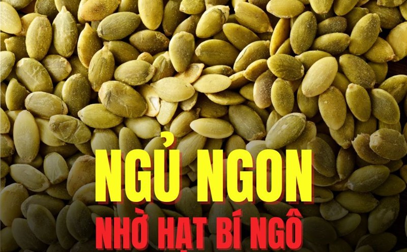 Eating pumpkin seeds can help you sleep better. Graphics: Tra My