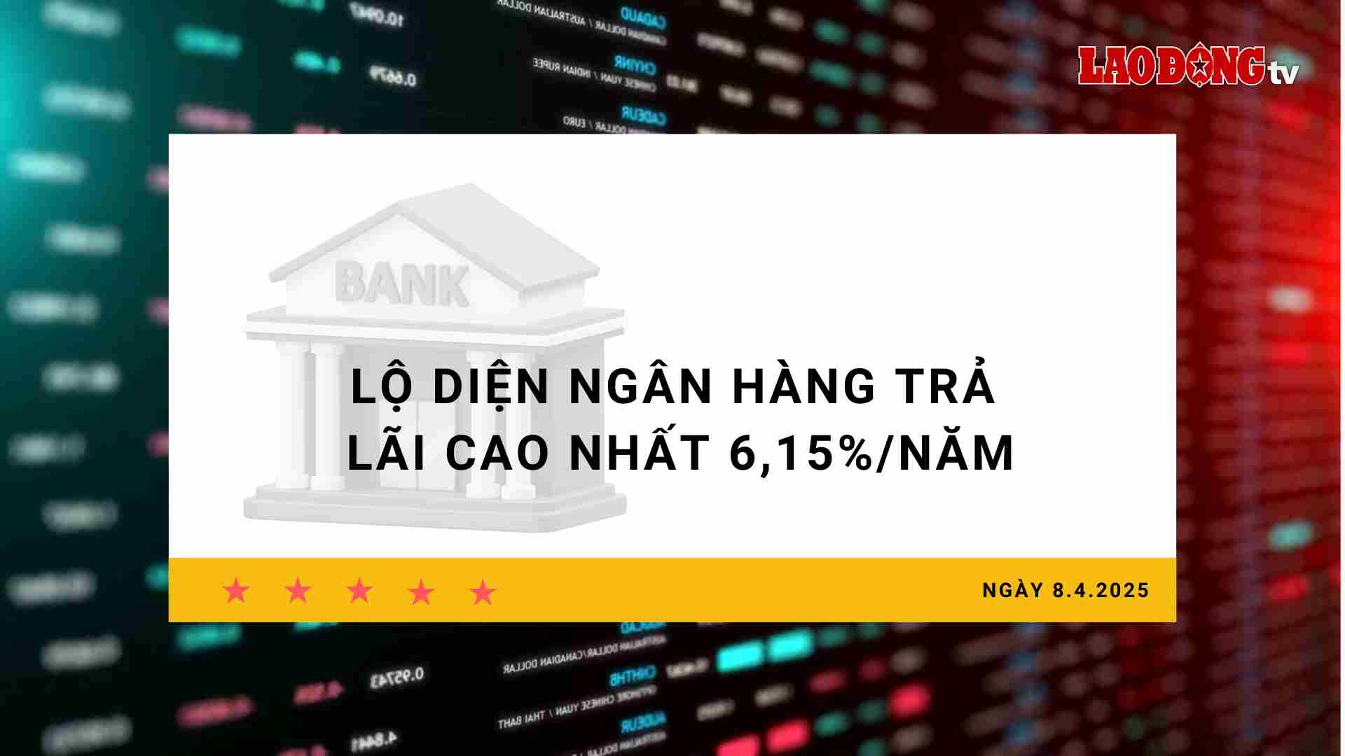 Interest rate 8.4: Revealing the bank that pays the highest interest rate of 6.15%/year