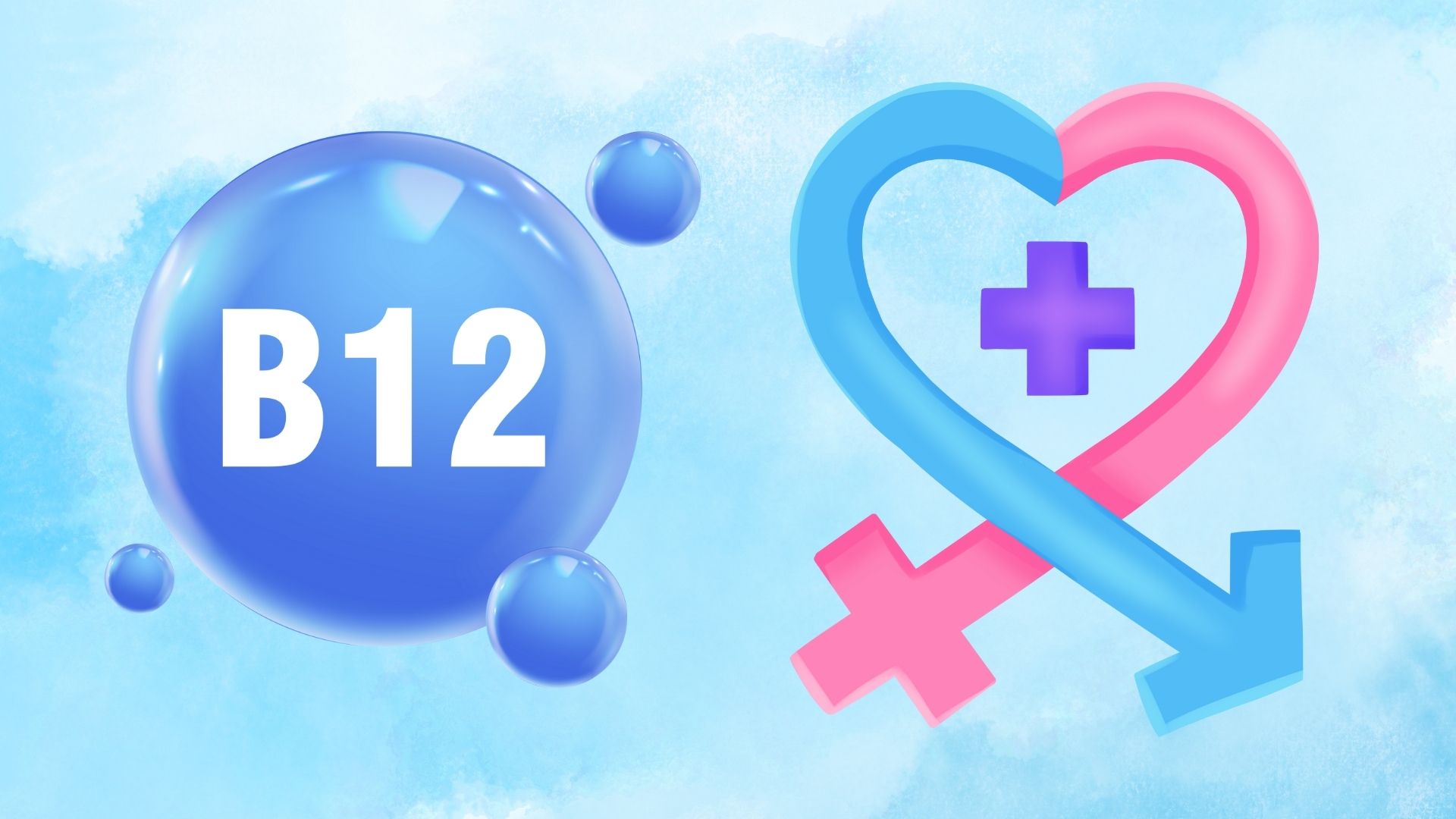 Influencia de la vitamina B12 en la salud fisiologica masculina y femenina