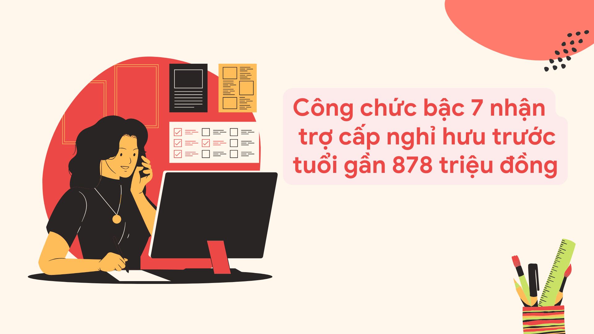 El funcionario de septimo grado recibe una pension anticipada de casi 878 millones de dongs