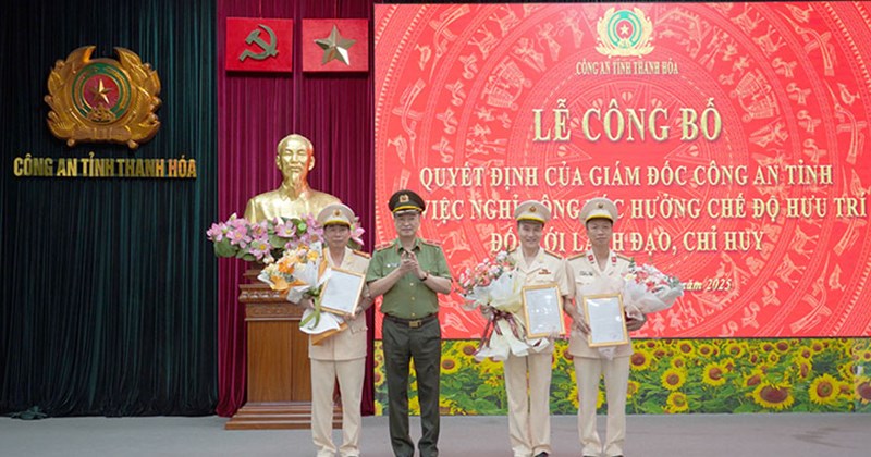 Nhiều lãnh đạo, chỉ huy công an ở Thanh Hóa, Hậu Giang nghỉ hưu trước tuổi