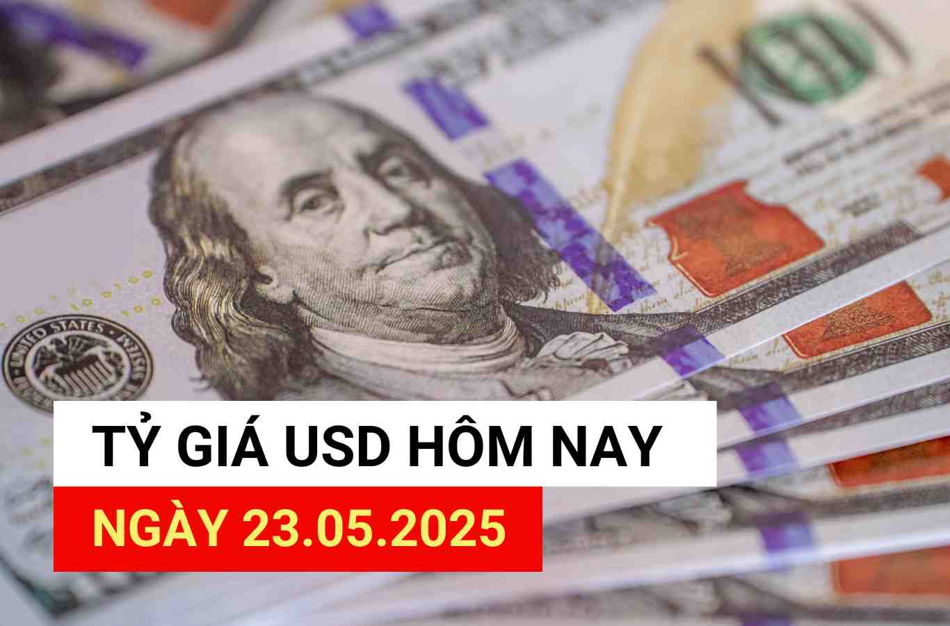 USD exchange rate today, May 23, 2025.