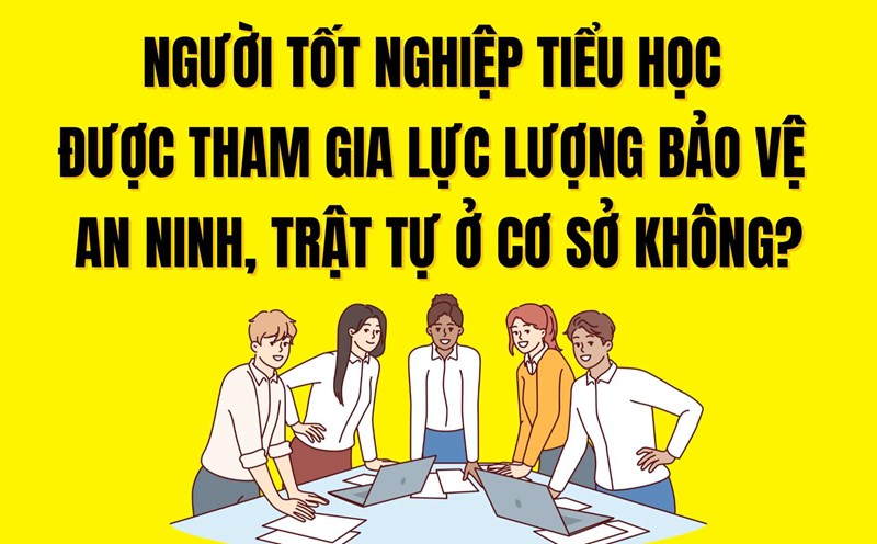 Primary school graduates are not allowed to join grassroots security forces