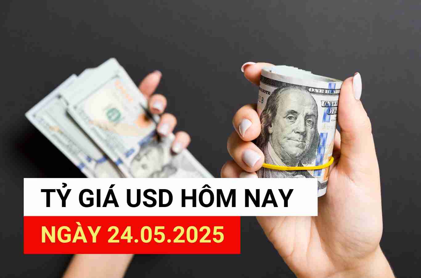 USD exchange rate today, May 24, 2025.