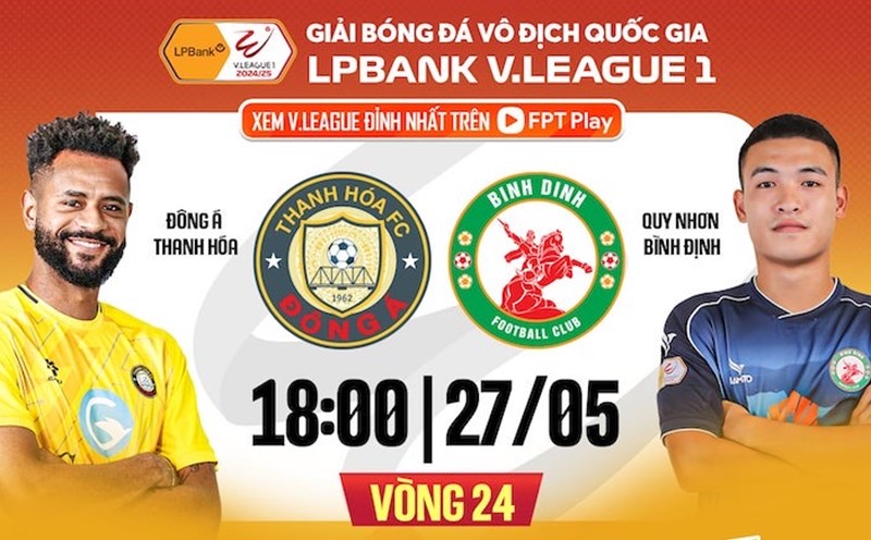 Updated football match schedule on May 26, early morning of May 27. Photo: FPT Play