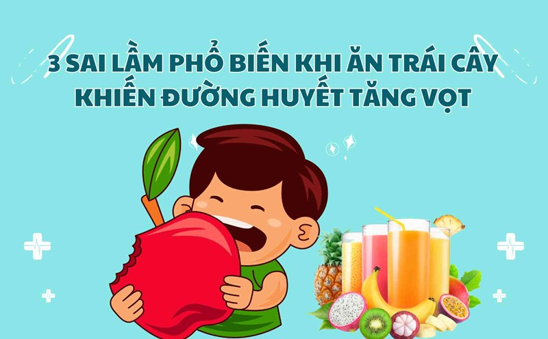 3 common mistakes when eating fruit that cause blood sugar to spike