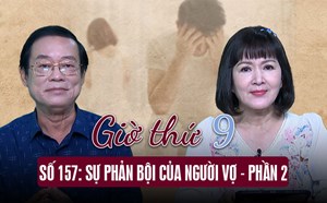 Giờ thứ 9: Sự phản bội của người vợ - Phần 2