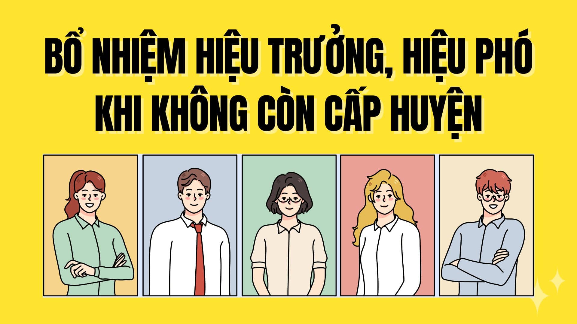 New regulations on appointing principals and deputy principals when no longer at the district level. Graphics: Tra My