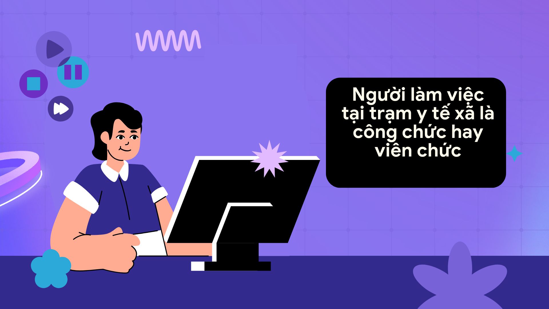 People working at Commune Health Stations are civil servants or public employees