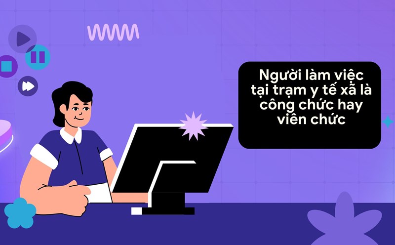 People working at Commune Health Stations are civil servants or public employees