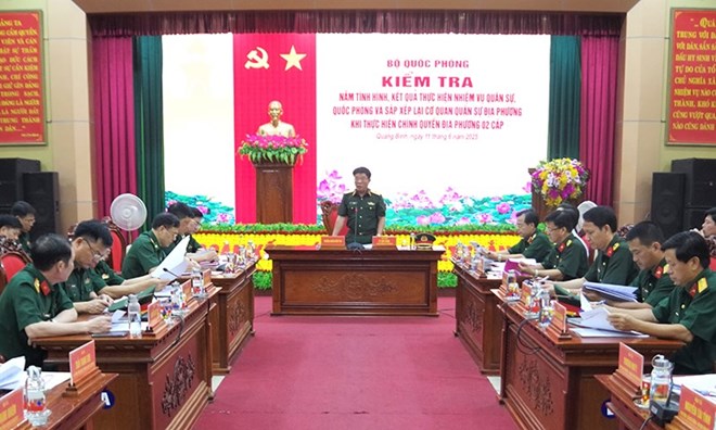 Bộ Quốc phòng kiểm tra việc sắp xếp cơ quan quân sự ở Quảng Bình, Quảng Trị