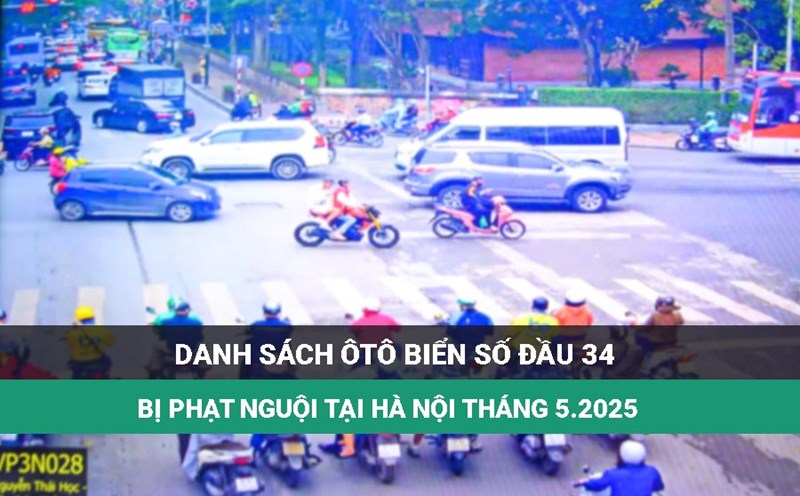List of cars with license plate number 34 that were fined in Hanoi in May 2025