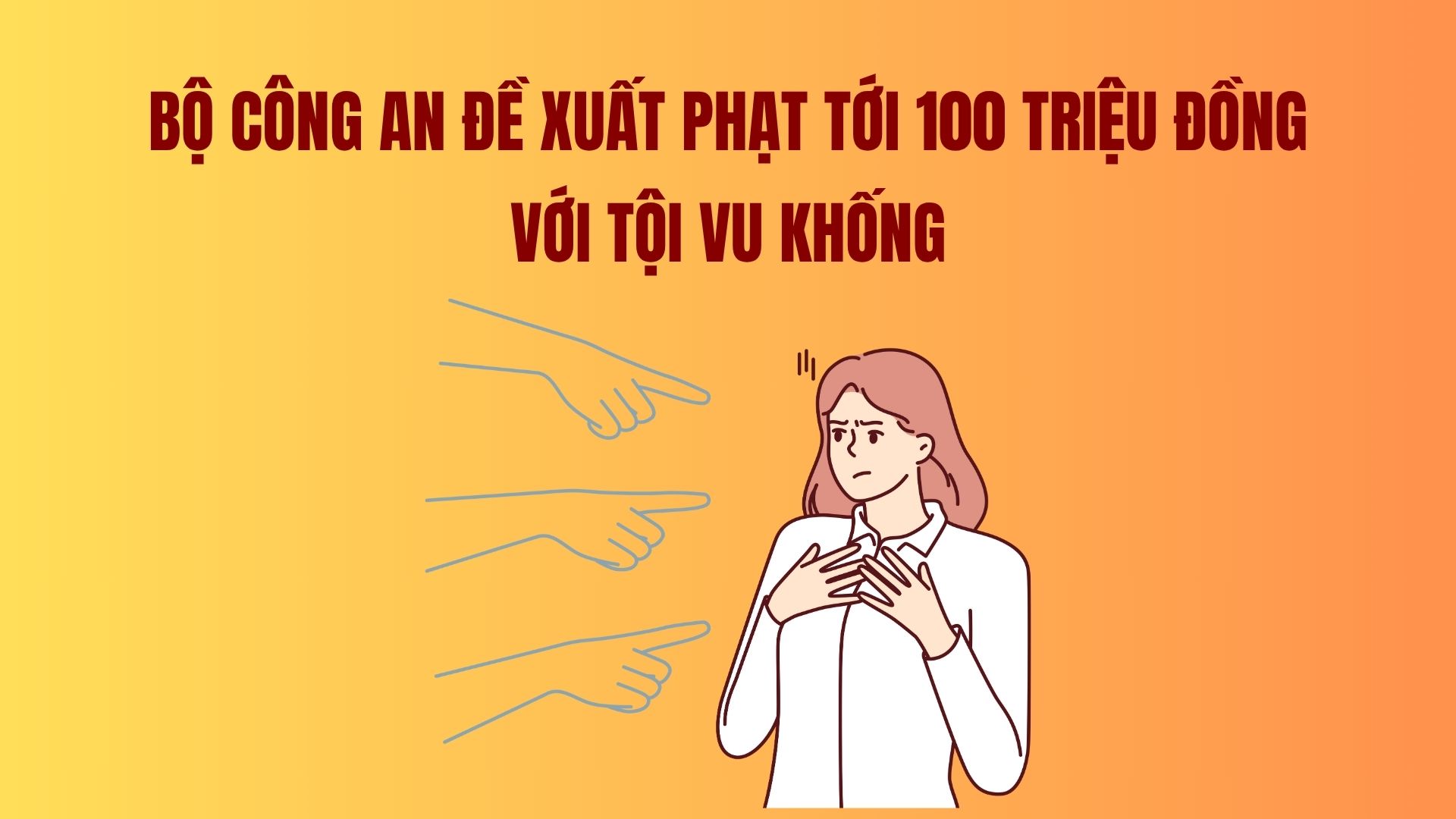 The Ministry of Public Security proposes a fine of up to 100 million VND for slander