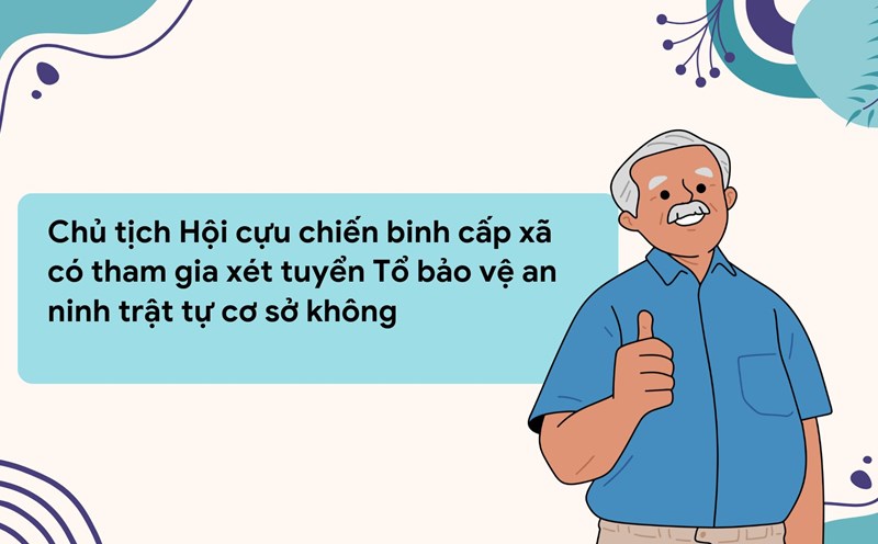 Will the Chairman of the Commune-level Veterans Association participate in the recruitment of the Security and Order Protection Team