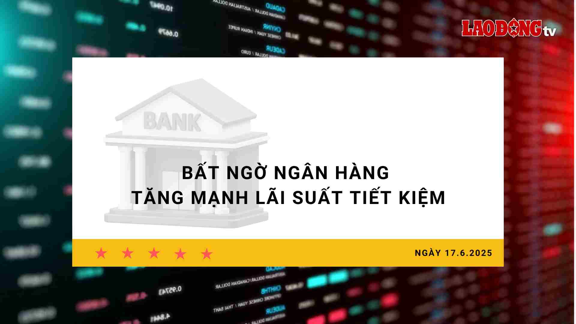 Interest rate 17.6: Unexpectedly, banks sharply increase savings interest rates