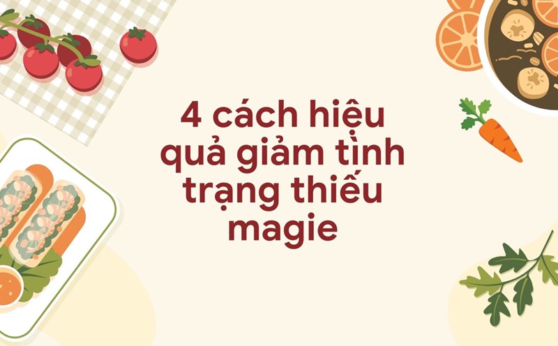 Eat a variety of foods rich in magnesium. Graphic photo: Huong Son