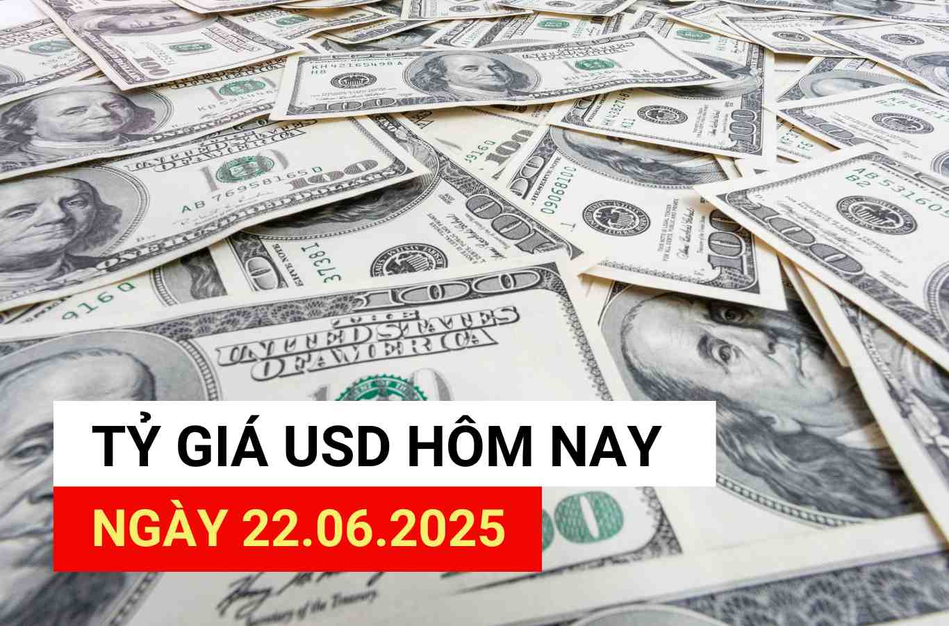 USD exchange rate today, June 22, 2025.