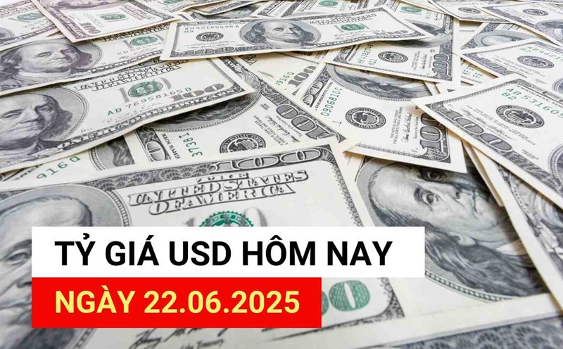USD exchange rate today, June 22, 2025.