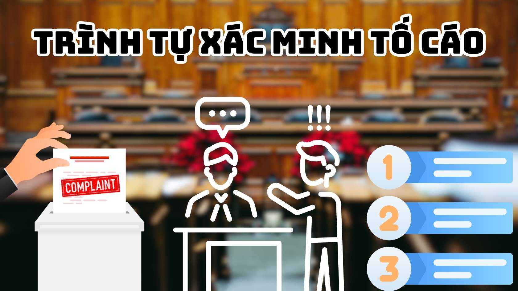 Trinh tu xac minh noi dung to cao trong to chuc cong doan. Do hoa: Hao Thien