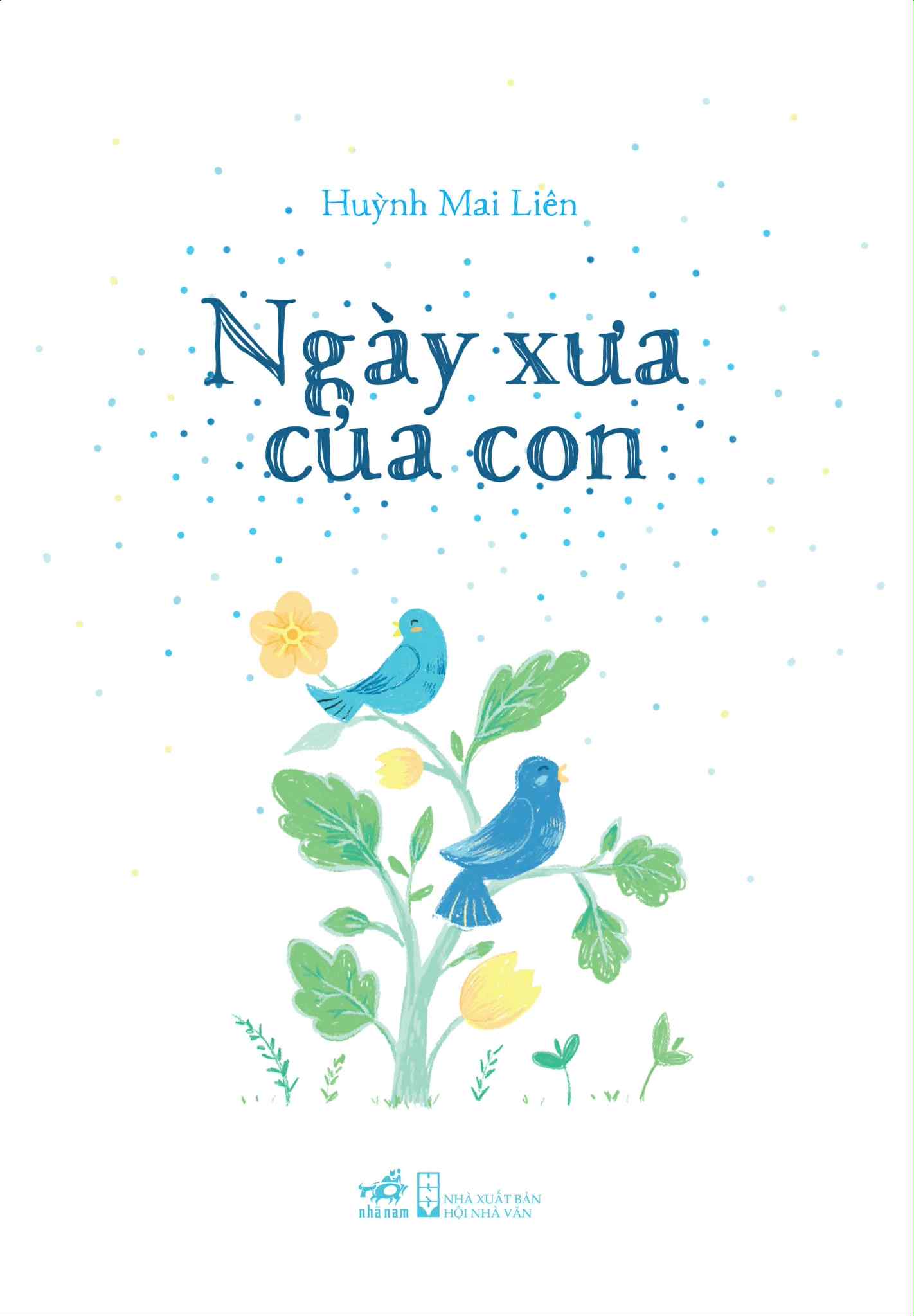 Cuon sach “Ngay xua cua con” cua nha tho Huynh Mai Lien