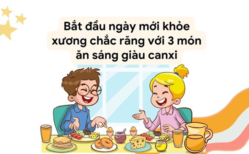 Egg bread, cheese and green vegetables are a suggestion for a calcium-rich breakfast. Graphic photo: Huong Son