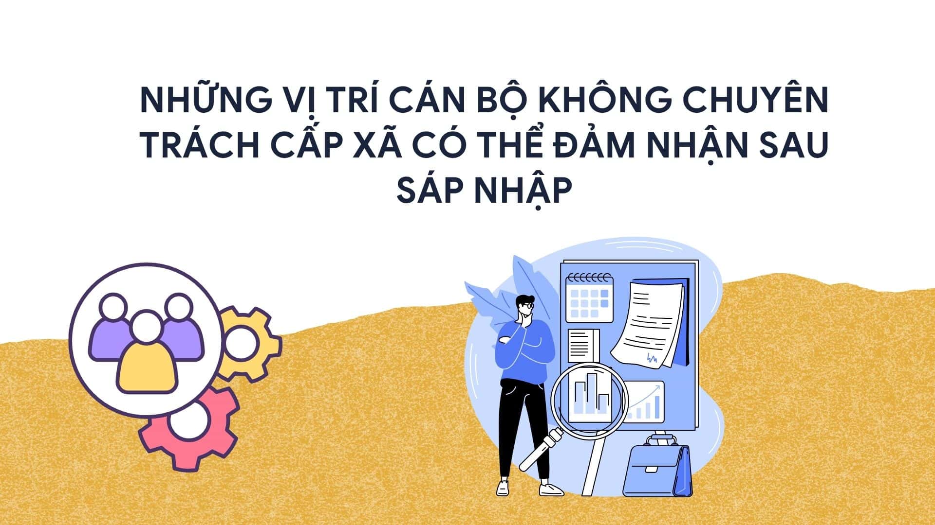 Non-professional cadres at the commune level can take on positions after the merger