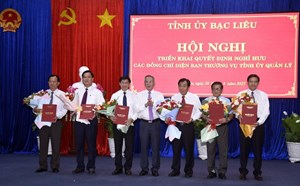 11 cán bộ diện Ban Thường vụ Tỉnh ủy Bạc Liêu quản lý nghỉ hưu trước tuổi