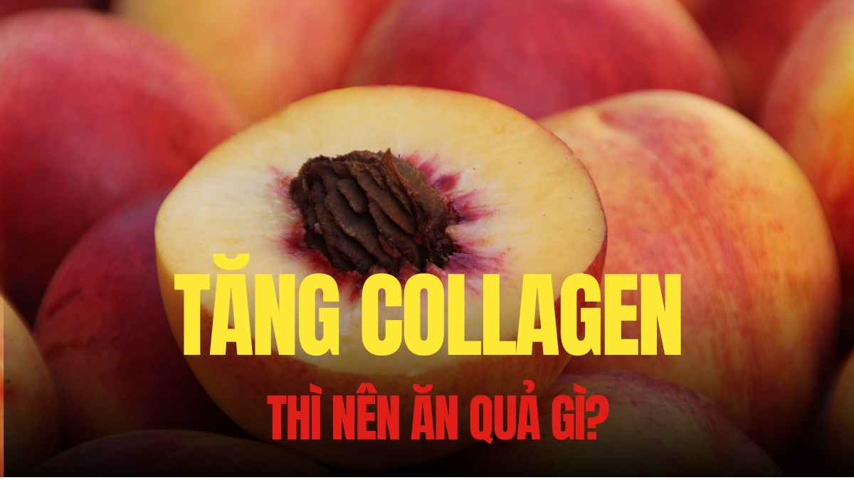Peach is one of the foods that can effectively support collagen production. Graphics: Tra My