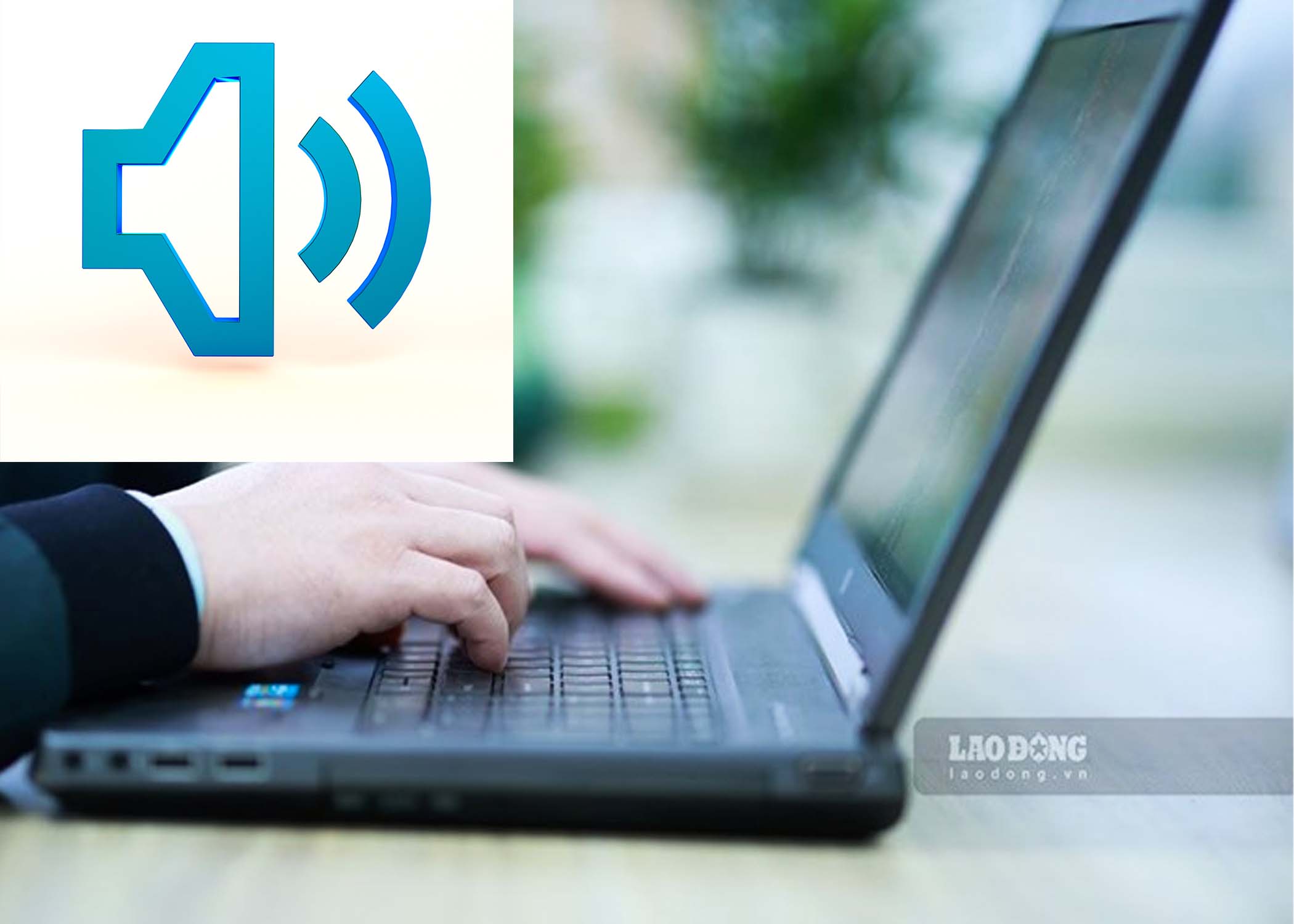 Laptop failure to make noise is a common problem. This article will guide you how to check and correct errors step by step, based on the advice of an expert. Graphics: Cat Tien