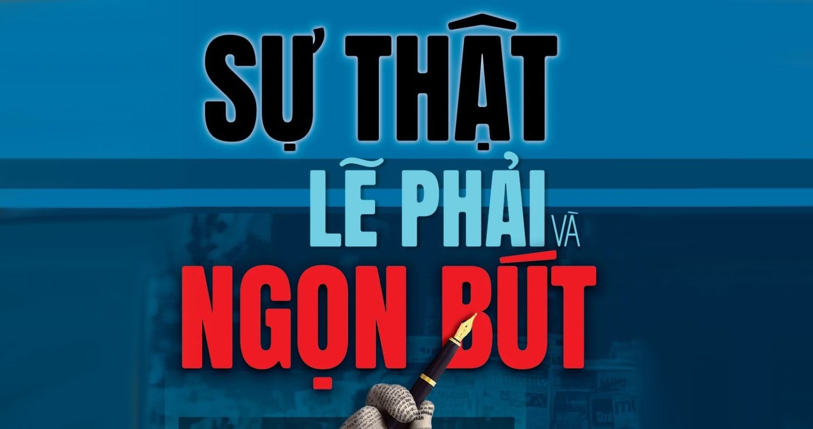 La portada del libro Truth, The Right y la pluma del periodista Ho Quang Loi. Foto: Hanoi Publishing House proporcionada