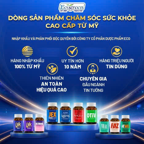 Cac san pham tu My cua ECO Pharma luon giu vung uy tin, chat luong.