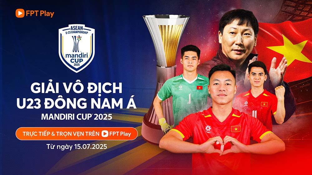 Vietnamese audiences can watch the 2025 U23 Southeast Asian Mandiri Cup on FPT Play. Photo: FPT Play
