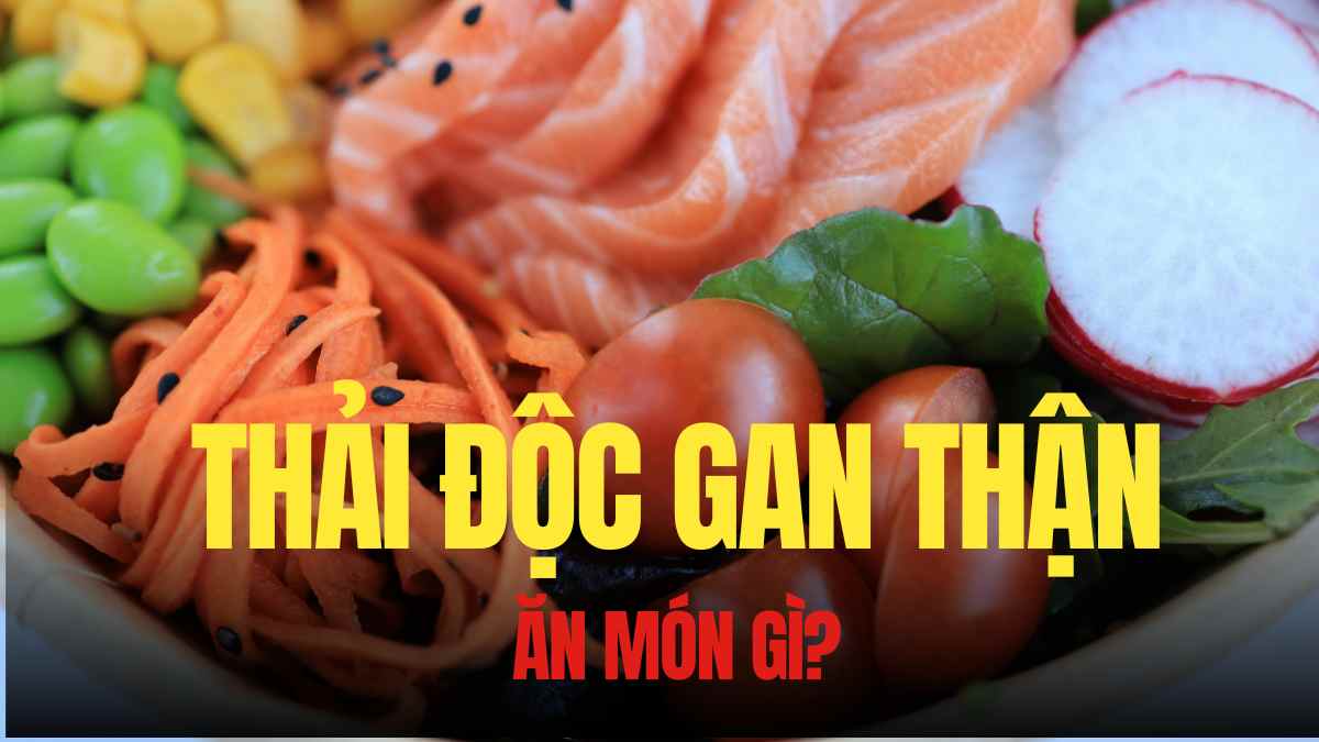 Detoxification of the liver and kidneys begins with the daily menu. Graphics: Tra My