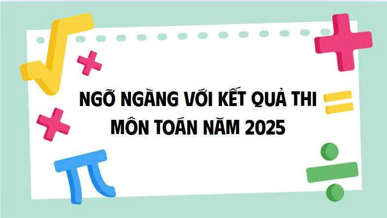 Surprised by the 2025 Math exam scores
