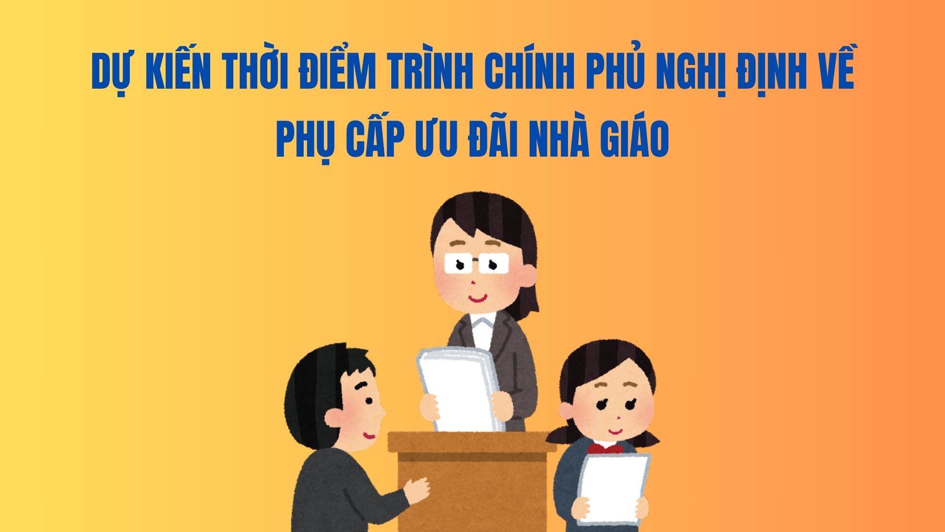 Expected time to submit to the Government a decree on preferential allowances for teachers