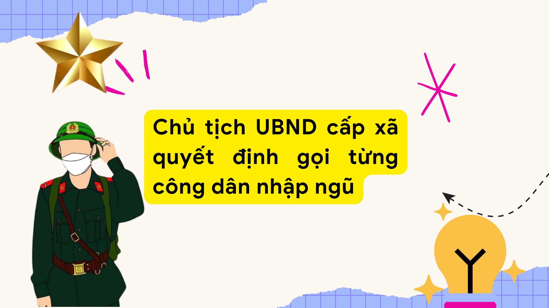 Chairman of the People's Committee at the commune level decides to call each citizen to join the army