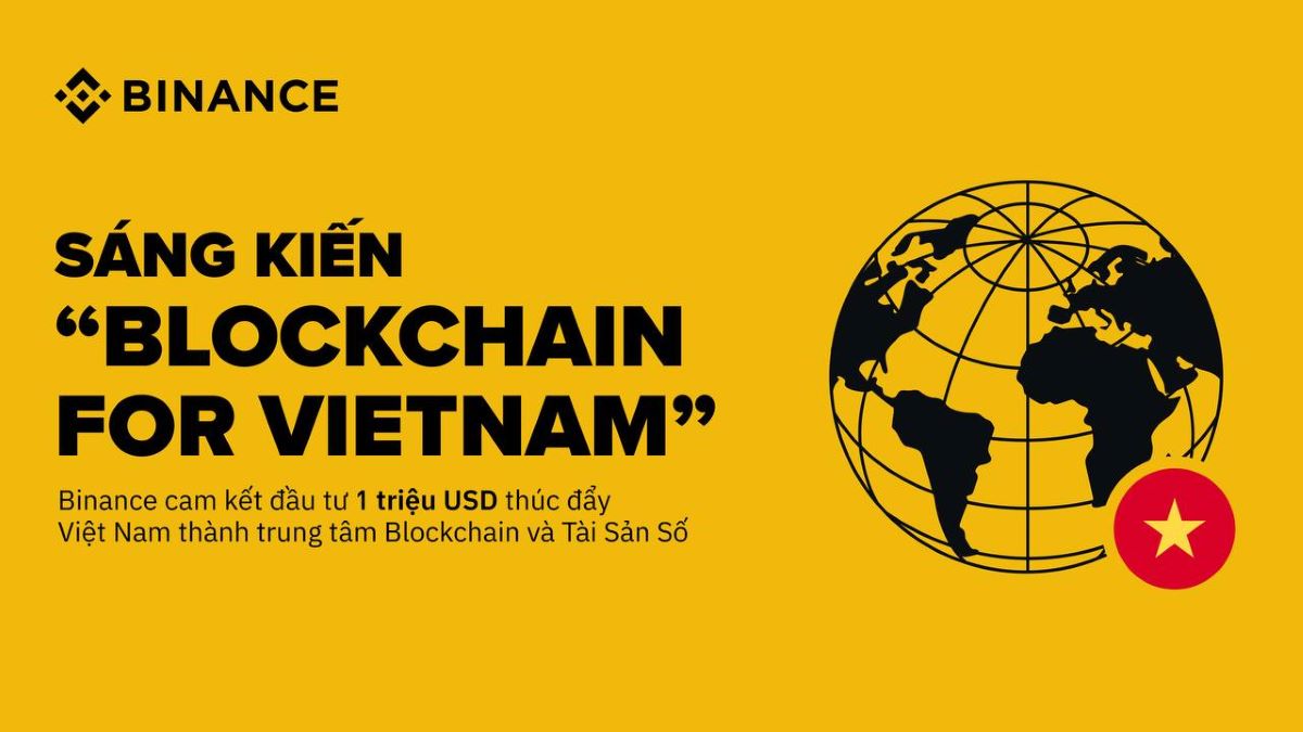 Binance cong bo sang kien “Blockchain for Vietnam”, cam ket dau tu 1 trieu USD de thuc day Viet Nam thanh trung tam Blockchain va Tai san so. Anh: Binance Viet Nam