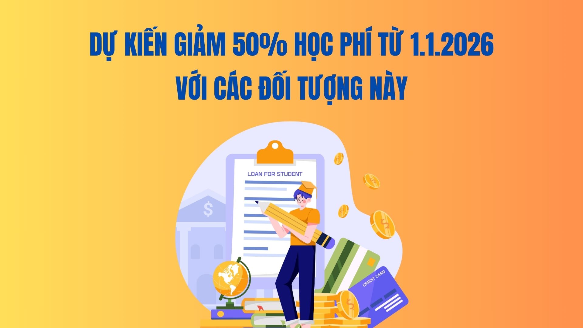 Expected to reduce tuition fees by 50% from January 1, 2026 for these subjects