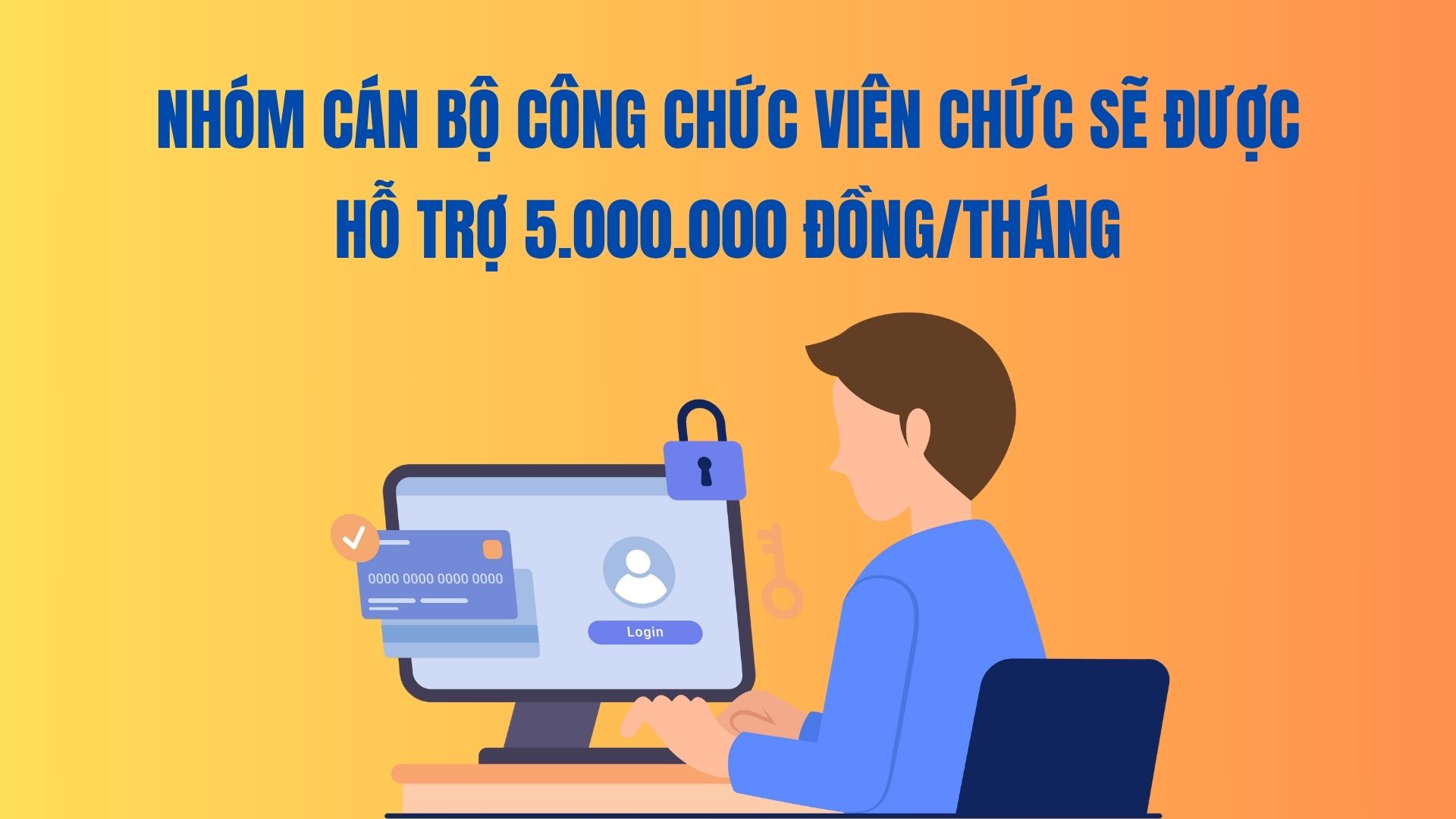 Le groupe de cadres fonctionnaires et employes recevra une aide de 5 000 000 VND/mois