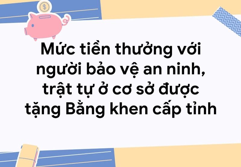 From July 1, 2025, people participating in the security and order protection force at the grassroots level who are awarded a Provincial Certificate of Merit will be rewarded with VND 3,510,000. Graphics: Nam Duong